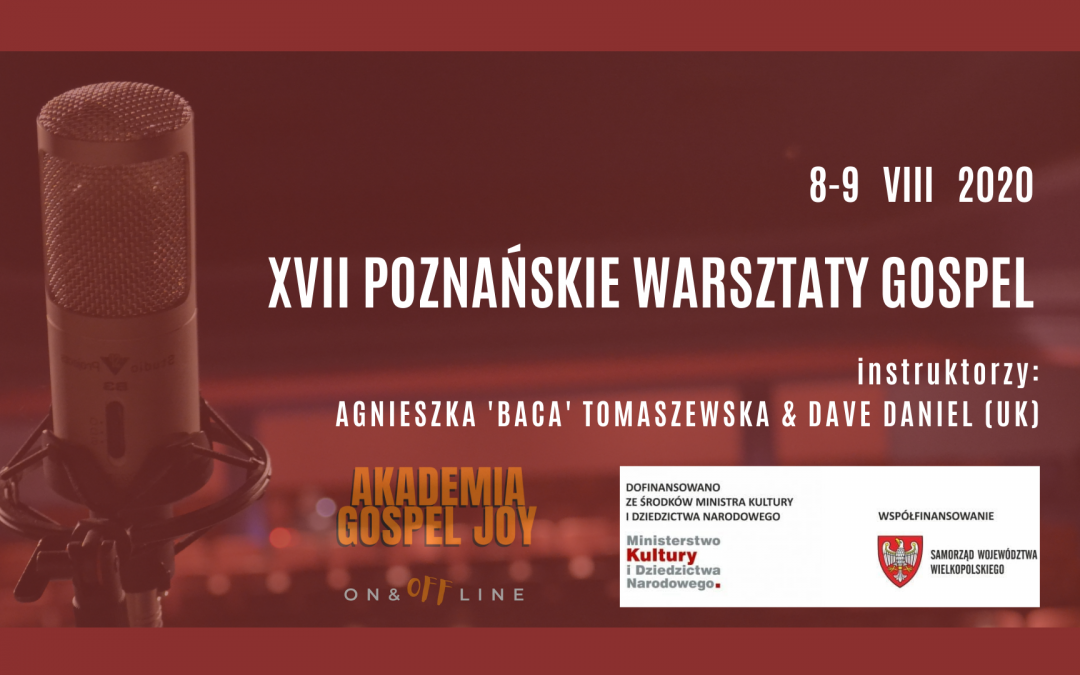 XVII Poznańskie Warsztaty Gospel 8 – 9 VIII 2020